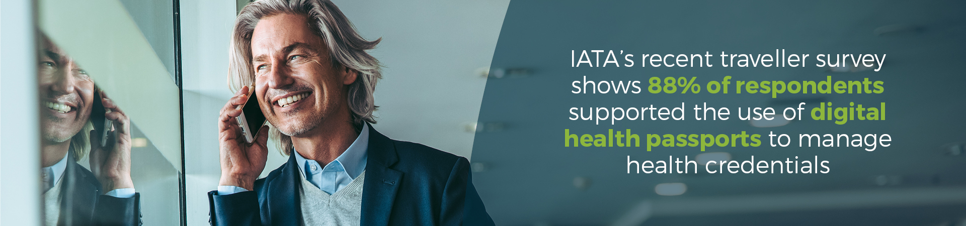 Banner - "IATA's recent traveller survey shows 88% of respondents supported the use of digital health passports to manage health credentials"
