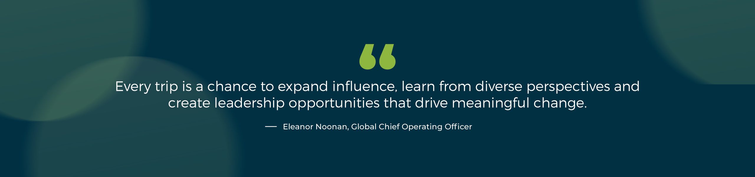 Every trip is a chance to expand influence, learn from diverse perspectives and create leadership opportunities that drive meaningful change